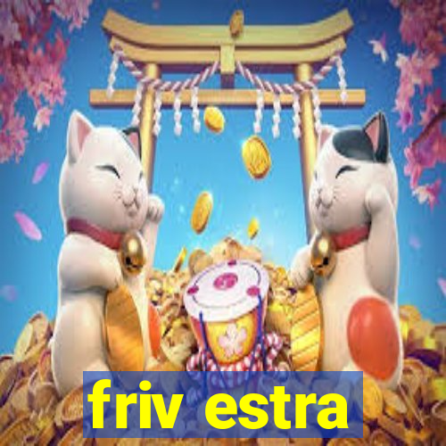 friv estra